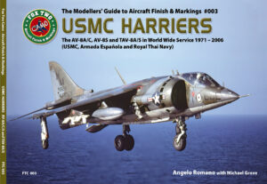 USMC HARRIERS The AV-8A/C, AV-8S and TA-V8A/S in World Wide Service 1971-2006