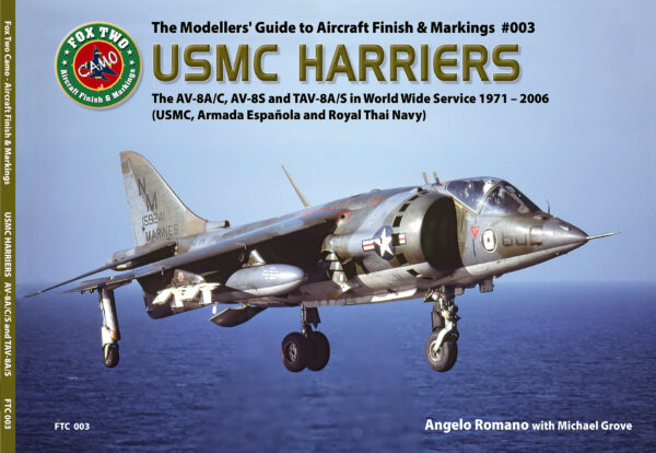 USMC HARRIERS The AV-8A/C, AV-8S and TA-V8A/S in World Wide Service 1971-2006